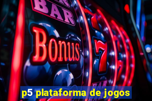 p5 plataforma de jogos